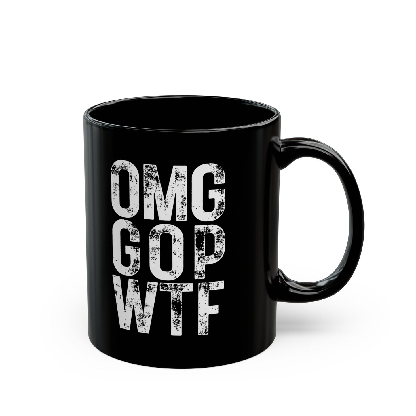 Black Ceramic Mug - OMG GOP WTF, 11oz or 15oz