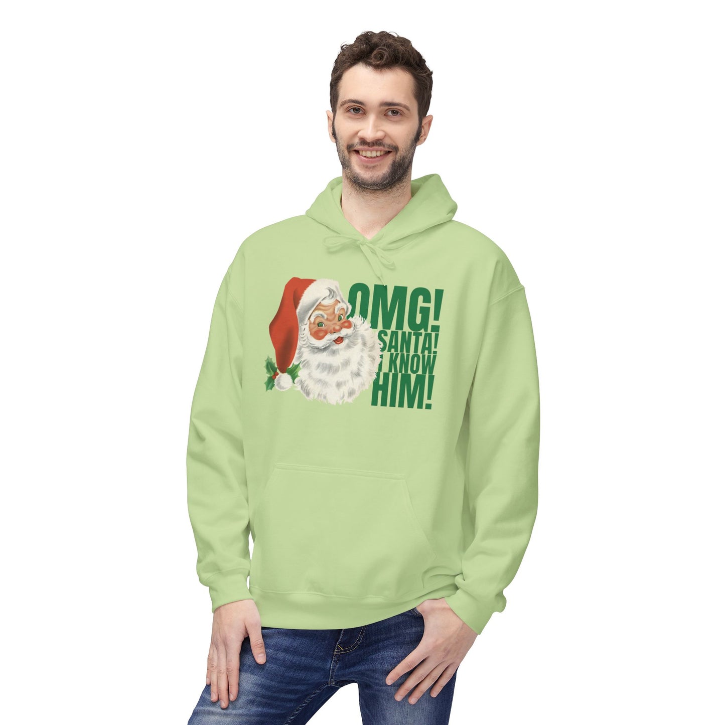 ‘OMG! Santa! I Know Him!’ Hooded Sweatshirt