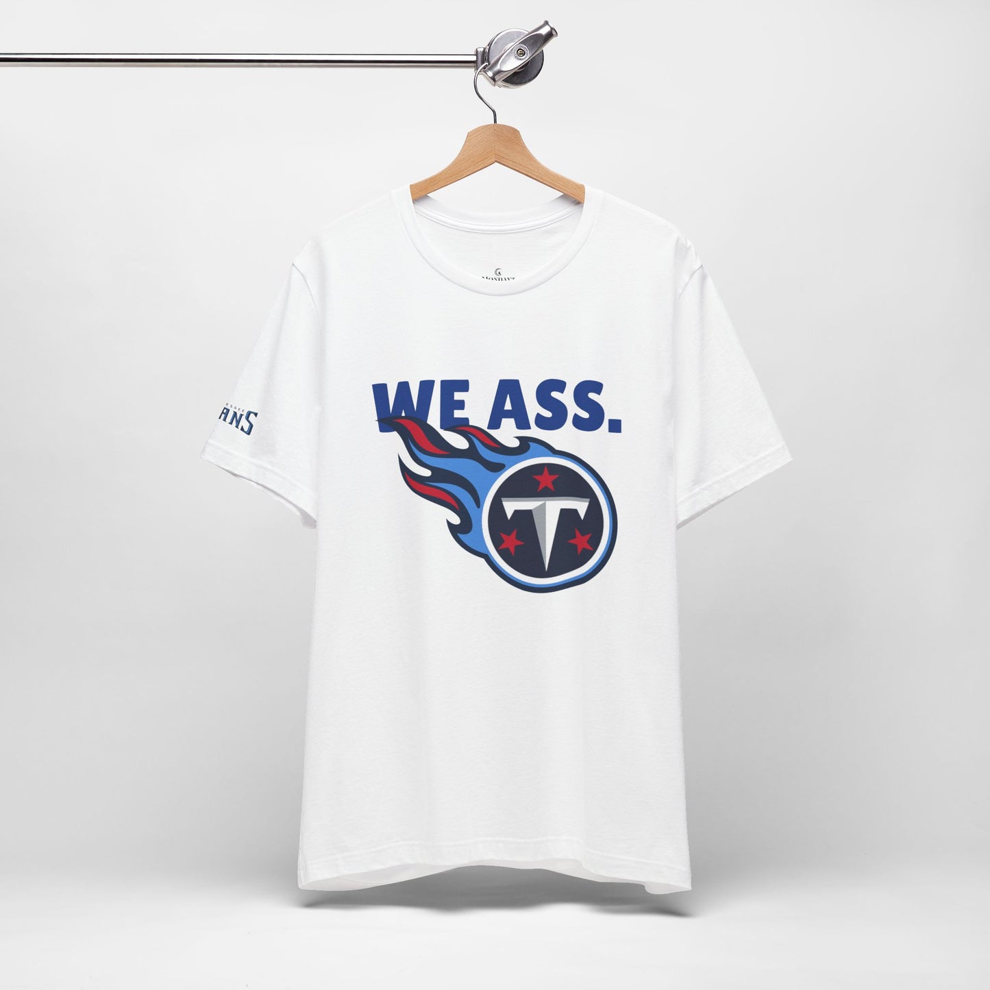 Tennessee Titans ‘We Ass’ Funny Unisex Tee