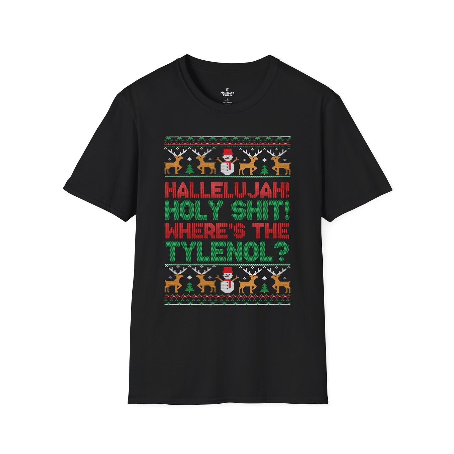 “Hallelujah! Holy Shit! Where’s the Tylenol?” Holiday Ugly Sweater Tee