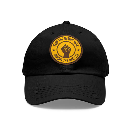 “…Deport the Racists” Patch Hat
