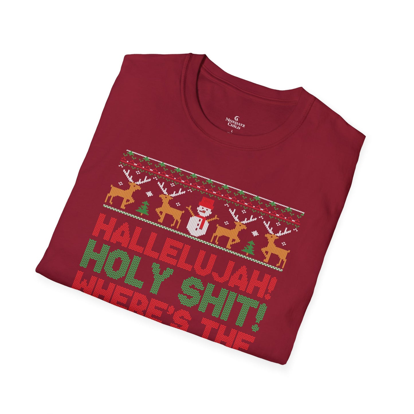 “Hallelujah! Holy Shit! Where’s the Tylenol?” Holiday Ugly Sweater Tee