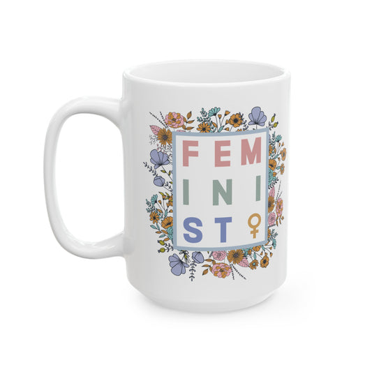 White Ceramic Mug - Floral Feminist, 11oz or 15oz
