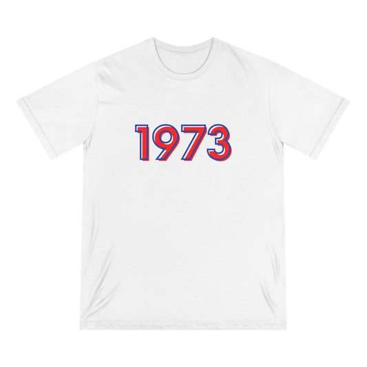 1973 Pro-Roe Organic Unisex Graphic Tee