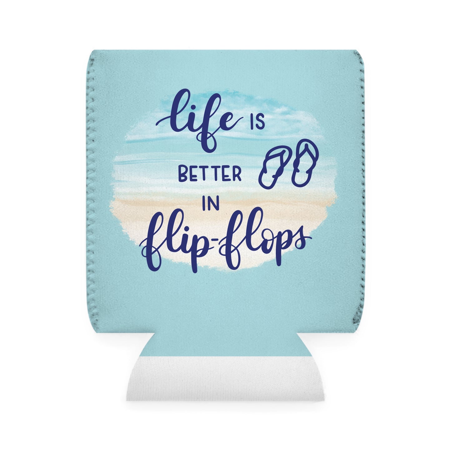 Beach Vibes Can Cooler Sleeve - Life is Better in Flip-Flops