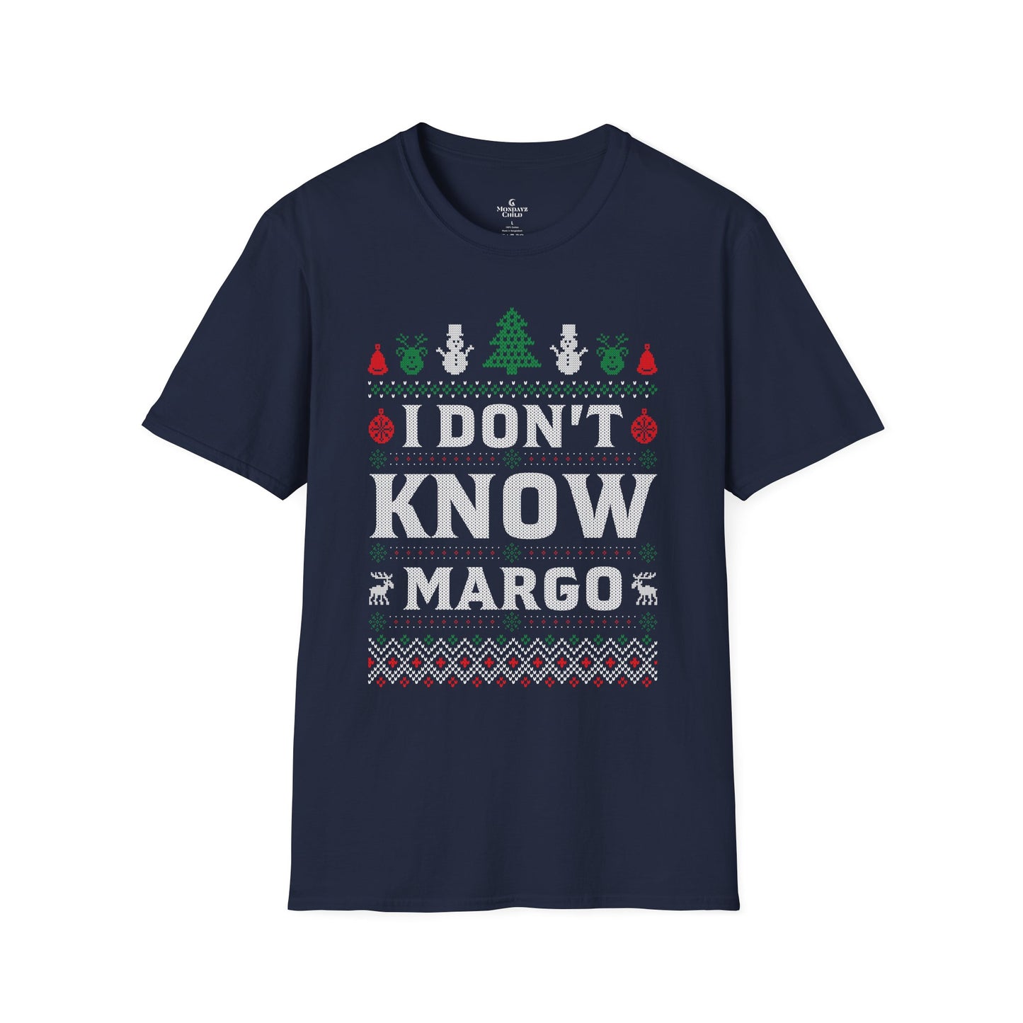 ‘I Don't Know, Margo’ Christmas T-ShirtTee