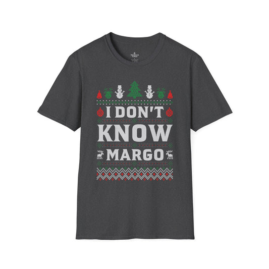 ‘I Don't Know, Margo’ Christmas T-ShirtTee