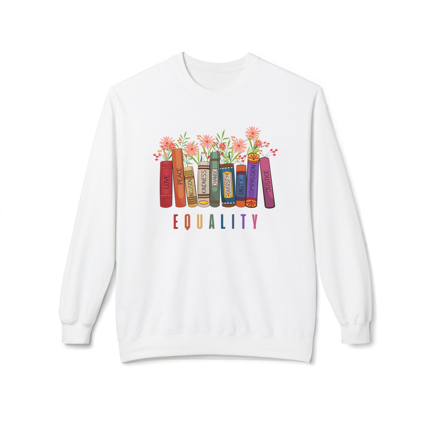 Rainbow EQUALITY Unisex Sweatshirt